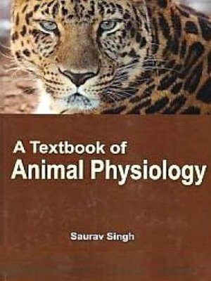 cover image of A Textbook of Animal Physiology